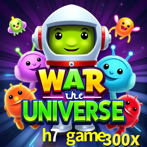 Explore as vantagens do h7 game: serviço profissional e confiabilidade