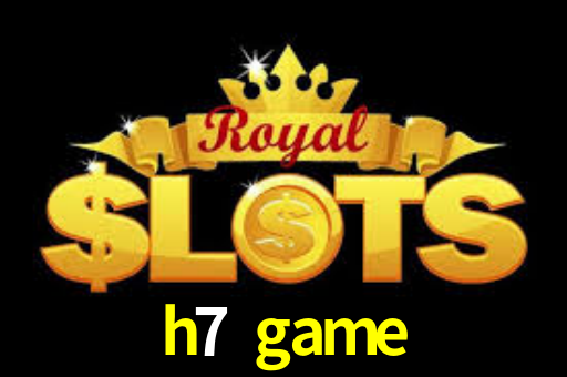 h7 game,h7.game
